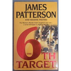 The 6th Target James Patterson Book Hardback First Edition